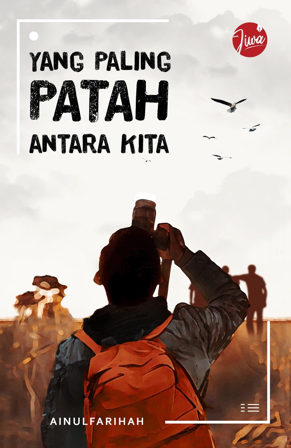 Yang Paling Patah Antara Kita