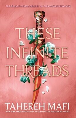 These Infinite Threads (This Woven Kingdom, #2)