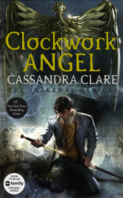Clockwork Angel (The Infernal Devices, #1)