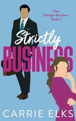 Strictly Business (The Salinger Brothers, #1)