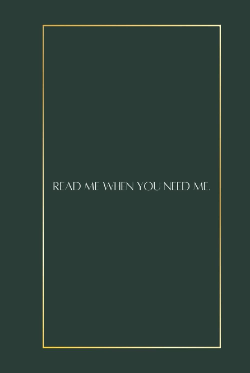 Read Me When You Need Me