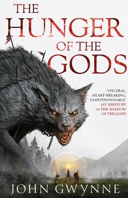 The Hunger Of The Gods (The Bloodsworn Trilogy, #2)