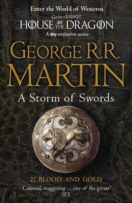 A Storm Of Swords: Blood And Gold (A Song Of Ice And Fire, #3.2)