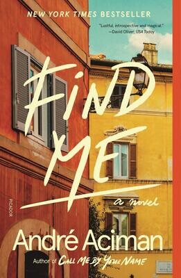 Find Me (Call Me By Your Name, #2)