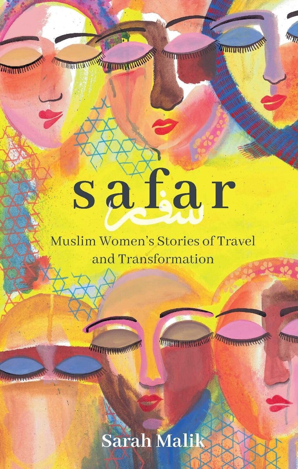 Safar: Muslim Women&#39;s Stories of Travel and Transformation