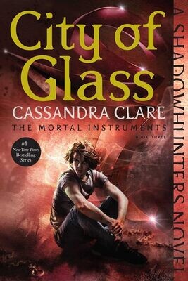 City Of Glass (The Mortal Instruments, #3)