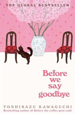 Before We Say Goodbye (Before The Coffee Gets Cold, #4)