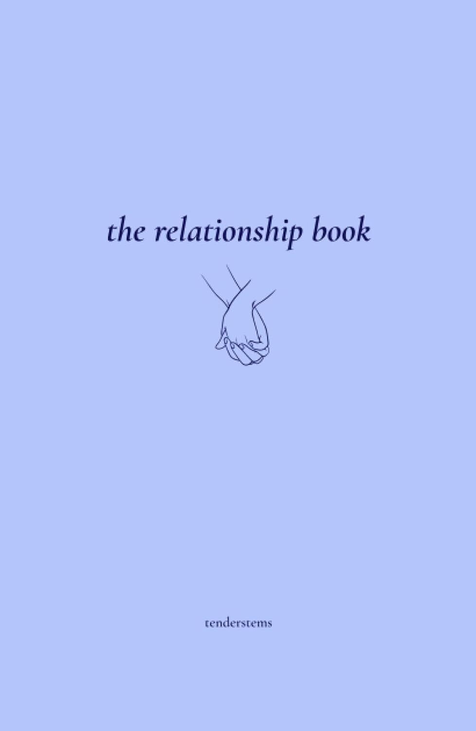 The Relationship Book: A Journey Of Love