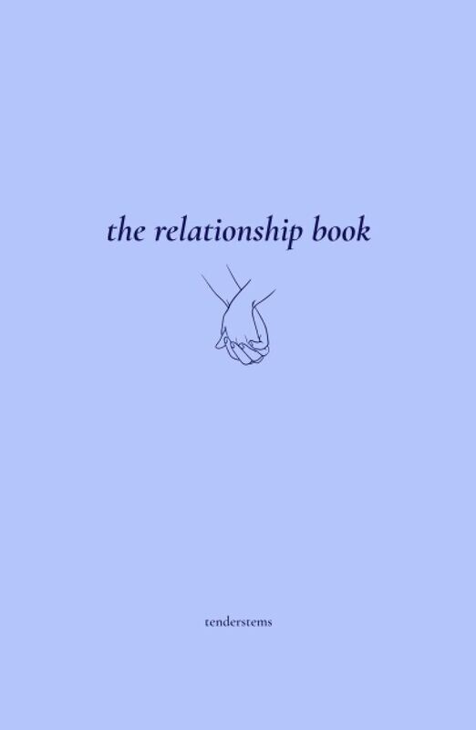 The Relationship Book: A Journey Of Love