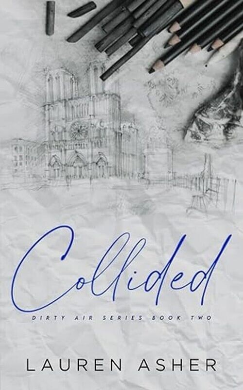 Collided (Special Edition) (Dirty Air, #2)