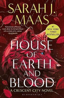 House Of Earth And Blood (Crescent City, #1)