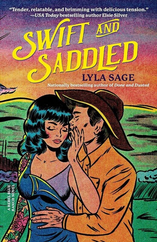 Swift And Saddled (Rebel Blue Range, #2)