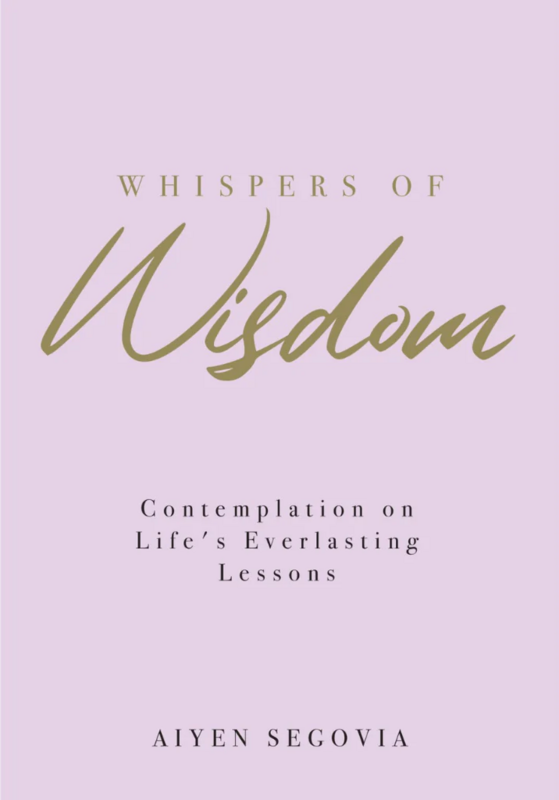 Whispers Of Wisdom: Contemplation on Life’s Everlasting Lessons