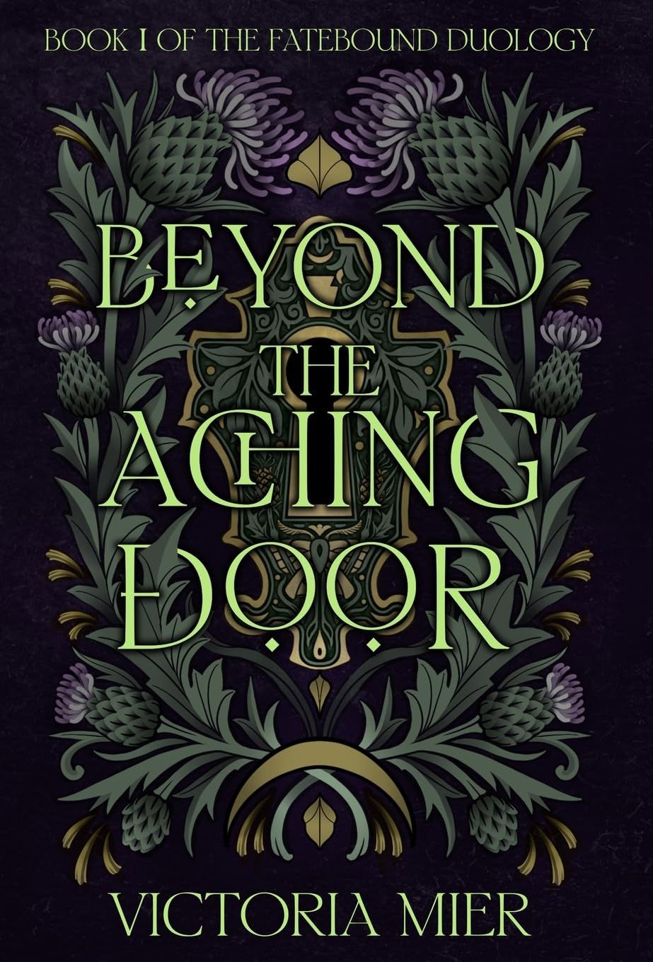 Beyond The Aching Door (The Fatebound Duology, #1)