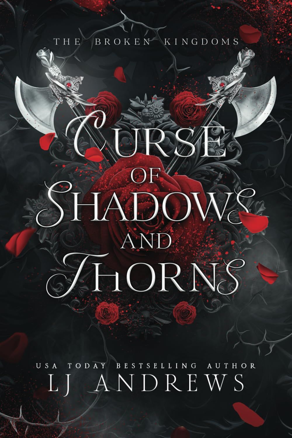 Curse Of Shadows And Thorns (The Broken Kingdoms, #1)