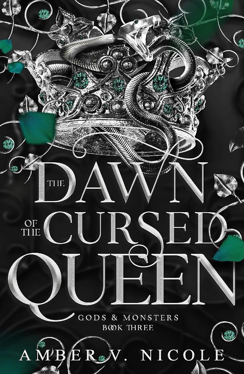 The Dawn Of the Cursed Queen (Gods &amp; Monsters, #3)