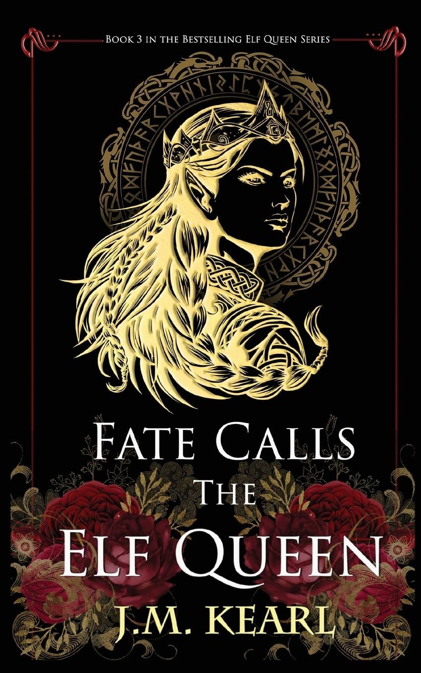 Fate Calls The Elf Queen (The Elf Queen, #3)