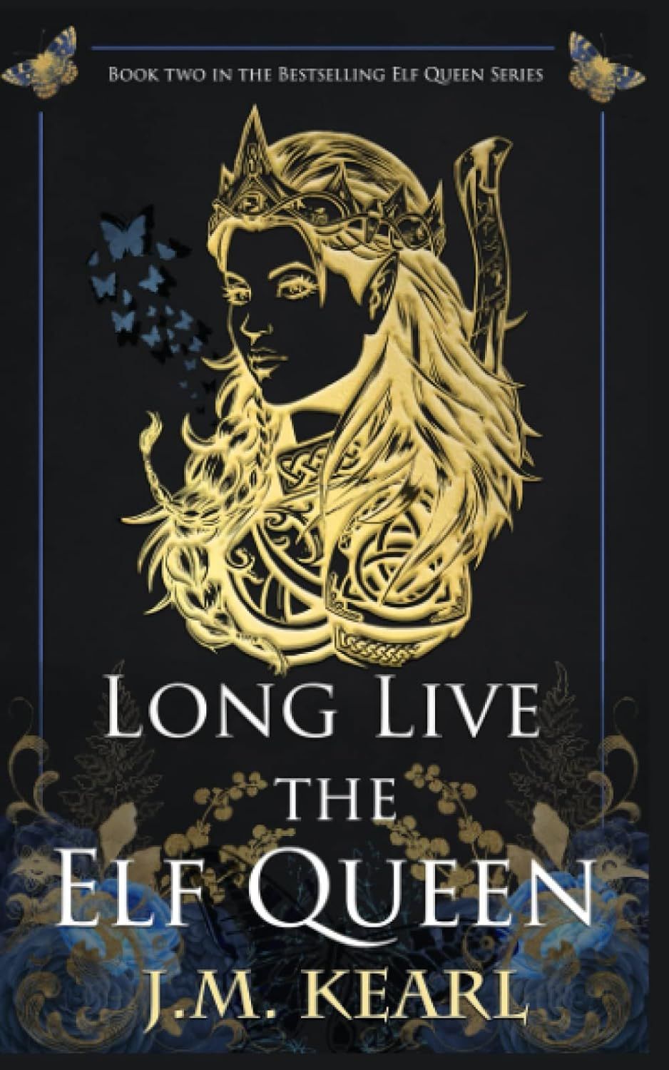 Long Live The Elf Queen (The Elf Queen, #2)