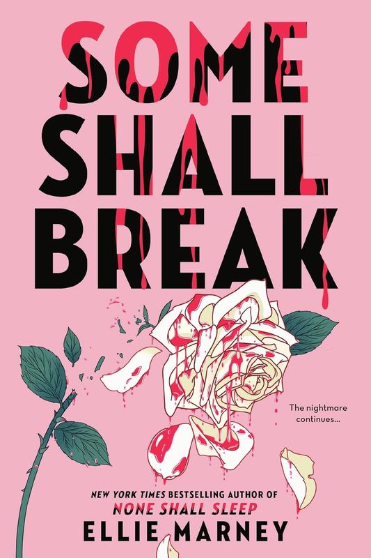 Some Shall Break (The None Shall Sleep Sequence, #2)