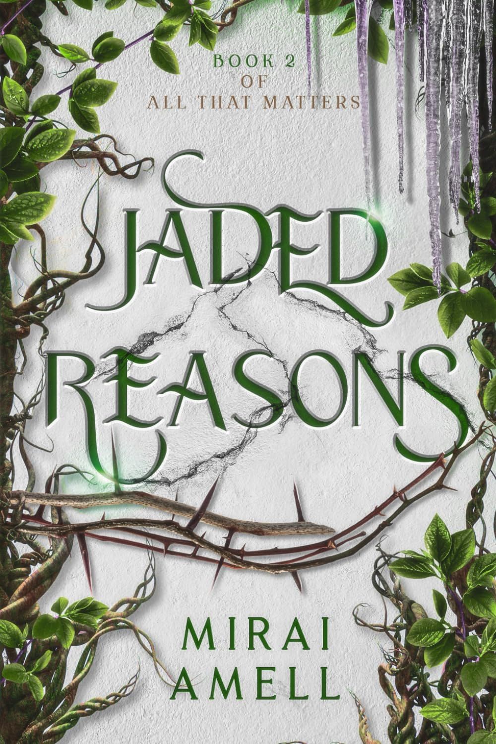 Jaded Reasons (All That Matters, #2)