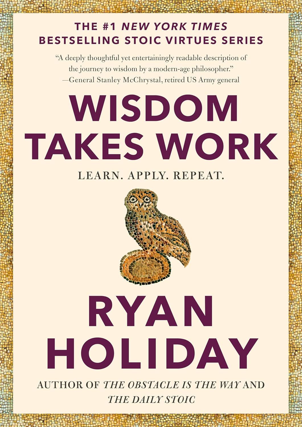 Wisdom Takes Work: Learn. Apply. Repeat.