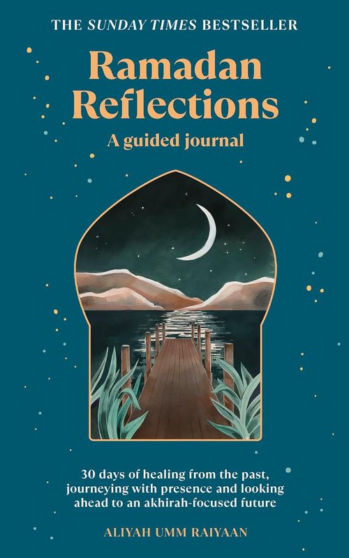Ramadan Reflections: A Guided Journal