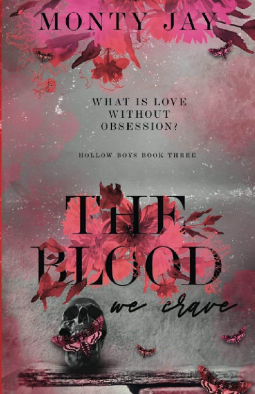The Blood We Crave (The Hollow Boys, #3)