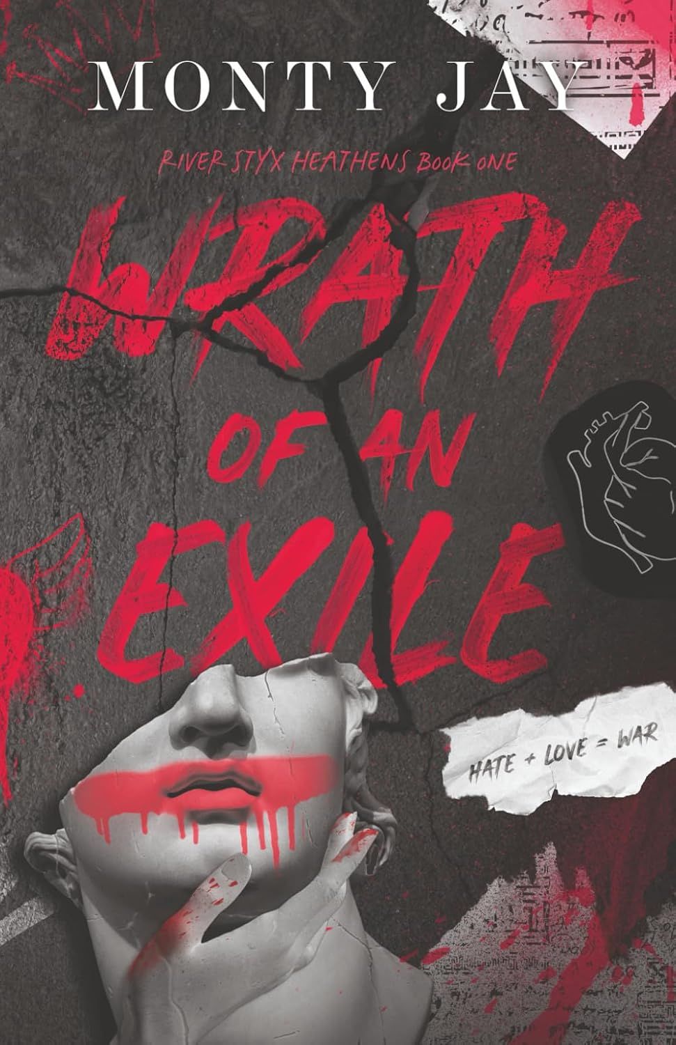 Wrath Of An Exile (The River Styx Heathens, #1)