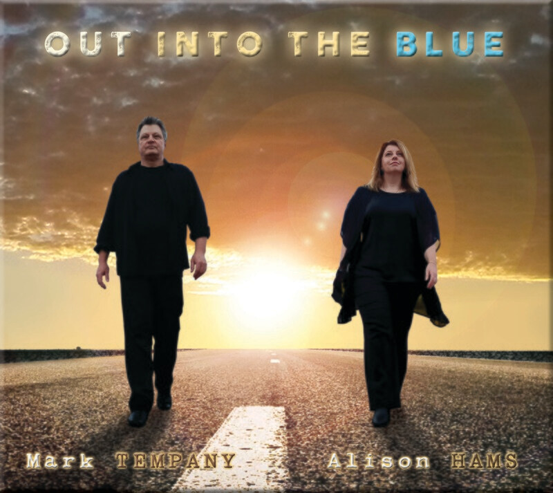 OUT INTO THE BLUE
Mark Tempany &amp; Alison Hams
CD ALBUM