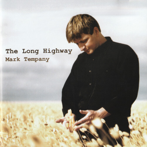 THE LONG HIGHWAY
Mark Tempany
CD ALBUM