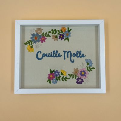 BRODERIE INSOLENTE Raymonde - Couille Molle