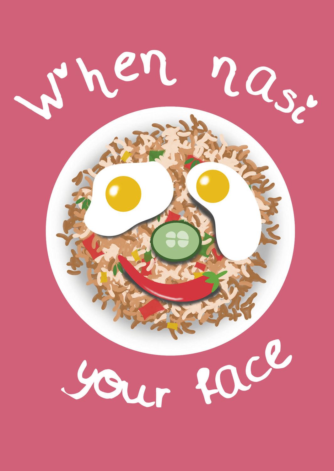 Valentijnskaart When nasi your face