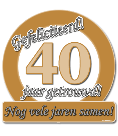 Huldeschild 40 Jaar Getrouwd