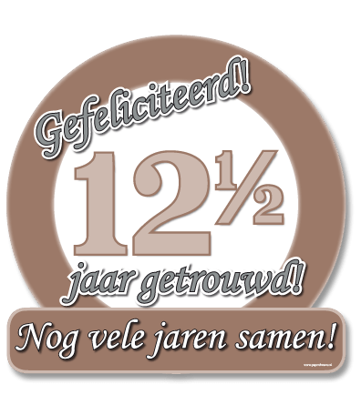 Huldeschild 12,5 Jaar Getrouwd