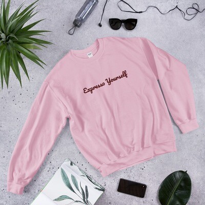 Expresso Yourself Sweatshirt