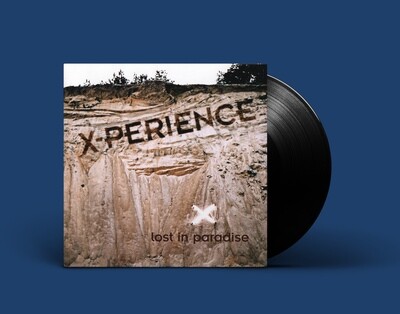 LP: X-Perience — «Lost In Paradise» (2006/2021) [Black Vinyl]