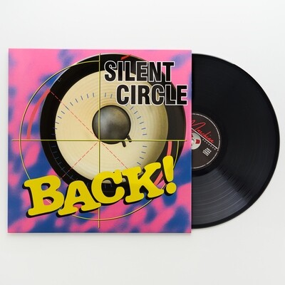 LP: Silent Circle — «Back!» (1994/2019) [Black Vinyl]