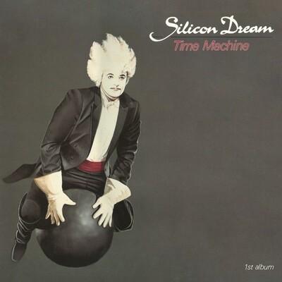 CD: SILICON DREAM — «Time Machine» (1988/2022) [2CD Deluxe Expanded Edition]