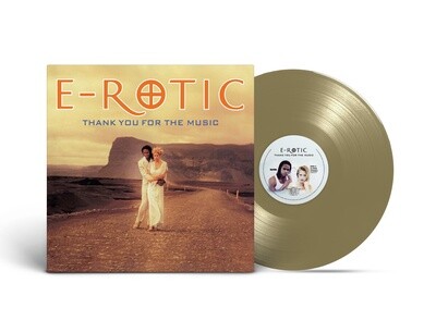 LP: E-Rotic — «Thank You For The Music» (1997/2023) [Limited Gold Vinyl]