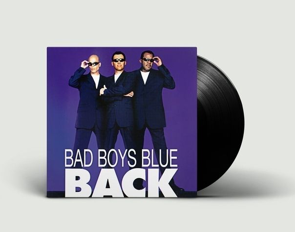LP: Bad Boys Blue — «Back» (1998/2019) [2LP Black Vinyl]