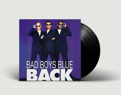 LP: Bad Boys Blue — «Back» (1998/2019) [2LP Black Vinyl]