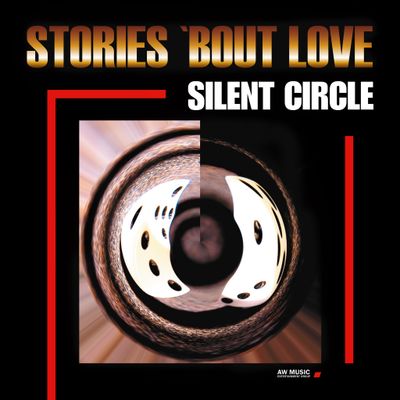 LP: Silent Circle — «Stories 'Bout Love» (1998/2025) [Limited Red Vinyl]