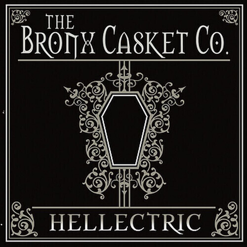 The Bronx Casket Co.-Hellectric