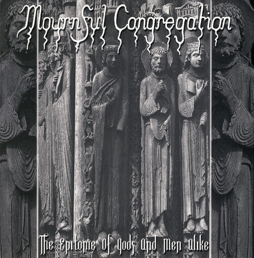 Mournful Congregation / Worship-The Epitome Of Gods And Men Alike / Let There Be Doom