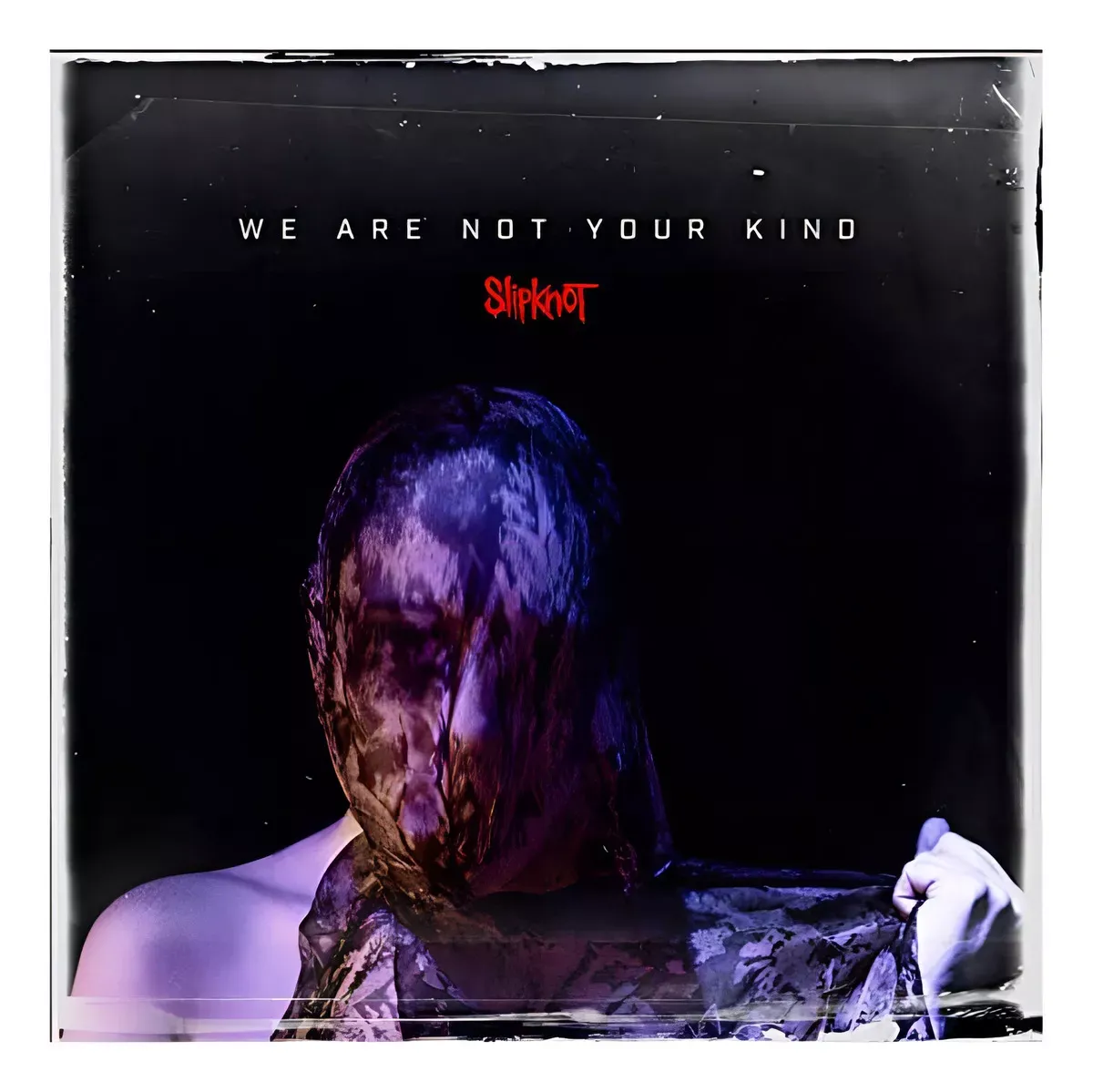 Slipknot-We Are Not Your Kind