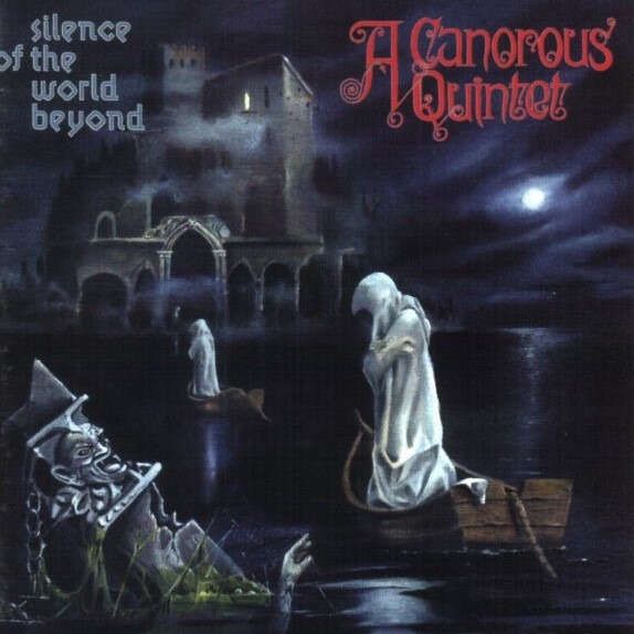 A Canorous Quintet-Silence of the World Beyond