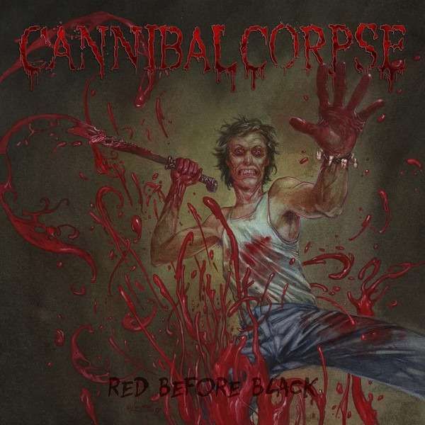 Cannibal Corpse-Red Before Black