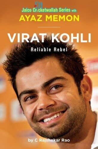 VIRAT KOHLI: RELIABLE REBEL