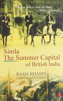 SIMLA THE SUMMER CAPITAL OF BRITISH INDIA