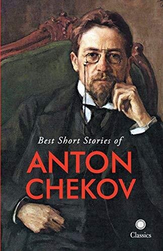 BEST SHORT STORIES OF ANTON CHEKOV
